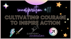 Cultivating Courage to Inspire Action [Innospiration #11]