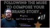 Following The Muse to Compose Your Brand Story with Matthew Nanes (#17) [Podcast]