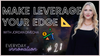 Make Leverage Your Edge